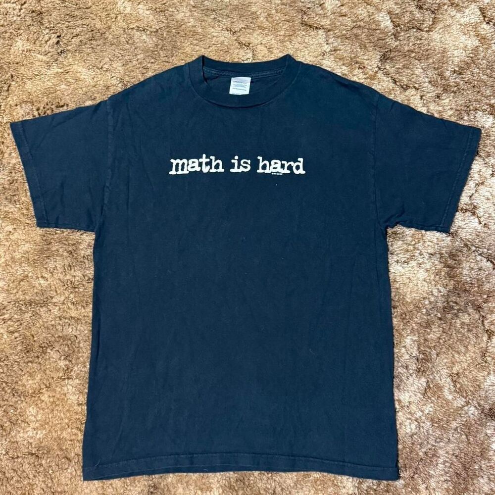 Vintage Y2K Now and Zen Math is Hard Funny Humor Quote T-Shirt Tee Black Medium